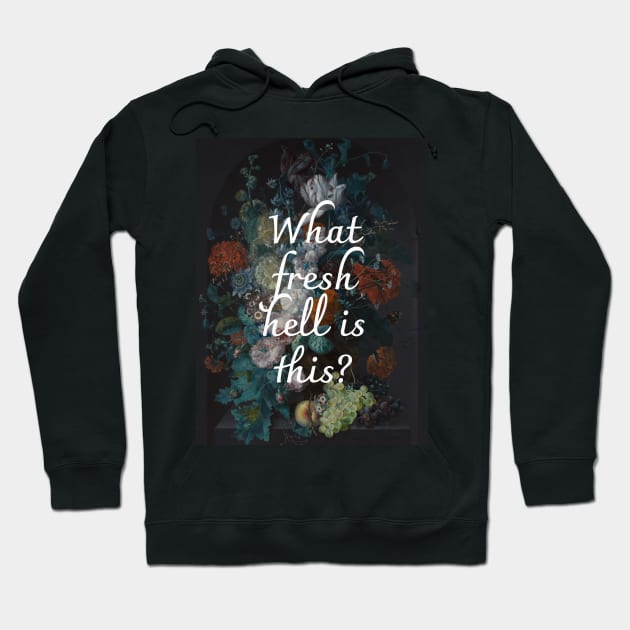 Dorothy Parker - Fresh Hell Hoodie by ViolMil